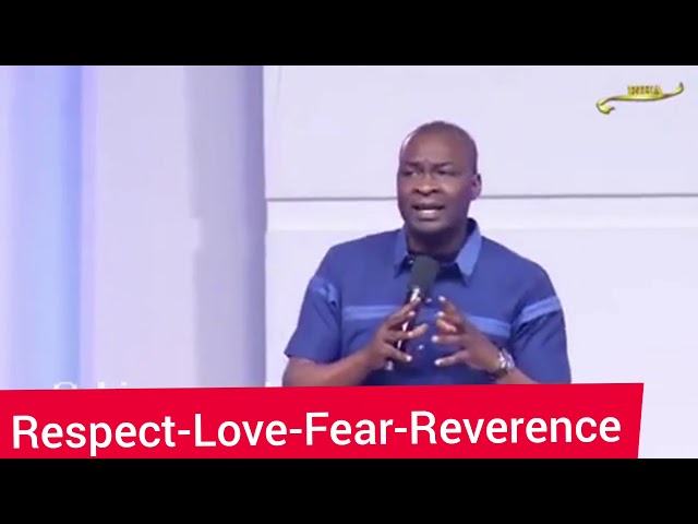 Respect-Love-Fear-Reverence God I Apostle Joshua Selman