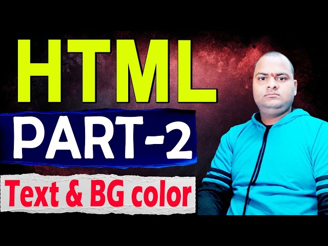 HTML Full Course (Part 2): How to Change Text & Background Color in HTML! 🎨💻