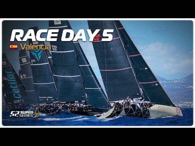 Day 5 - 52 SUPER SERIES VALENCIA SAILING WEEK