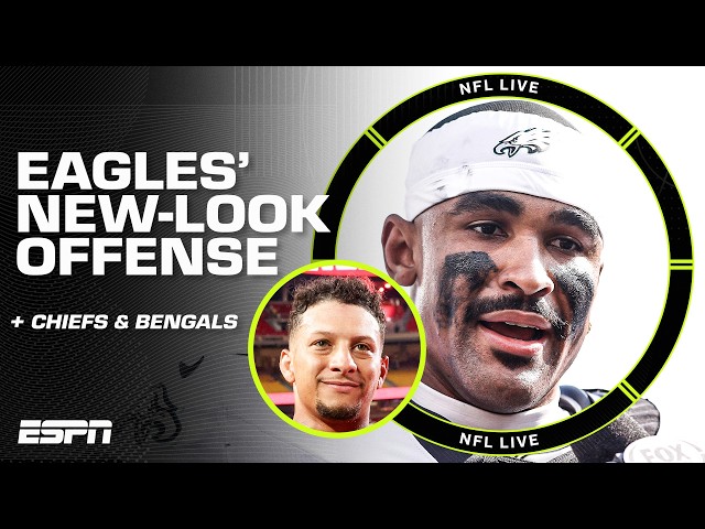 Can the Eagles be the BEST OFFENSE in the NFL? 👀 + Bengals and Chiefs reaction | NFL Live