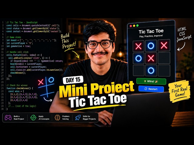 Day 15: Build Tic Tac Toe Game with JavaScript | Mini Project Part 1 | FREE Full Stack Course