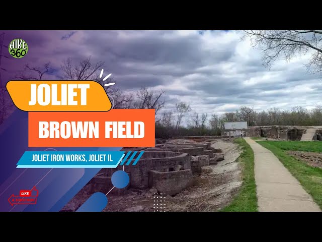 Joliet Iron Works, Joliet IL - Joliet Brown Field (Hike360° VR Video)