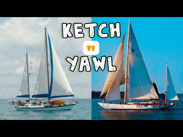 Why Two MASTS? [Ketches vs Yawls] | Sailing Wisdom