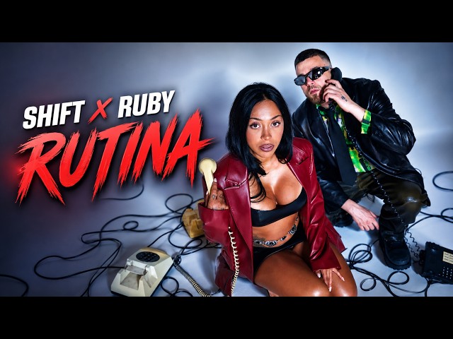 SHIFT x RUBY - Rutina (Official Video)