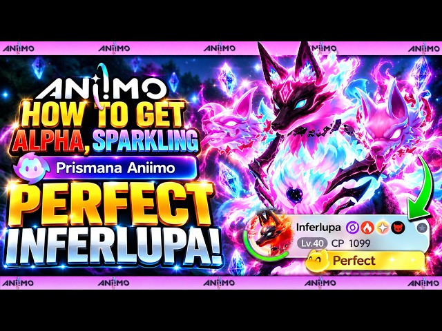 How To Get ULTIMATE INFERLUPA! - The Perfect Alpha Sparking Prismana Inferlupa Guide in Aniimo
