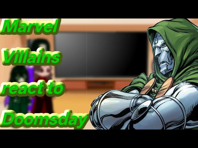 Marvel Villains react to Doomsday (2x speed)