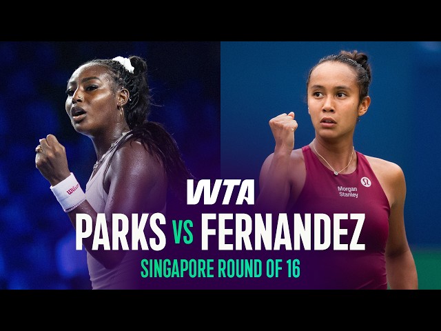 Alycia Parks vs. Leylah Fernandez | 2026 Singapore Round of 16 | WTA Match Highlights