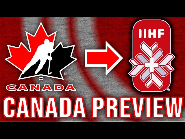 TEAM CANADA IIHF MEN'S WORLD CHAMPIONSHIP PREVIEW!!! ROSTER, SCHEDULE, HISTORY + ANALYSIS!!!