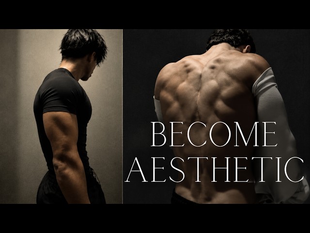 The ONLY Aesthetic Physique Guide You Will Ever Need