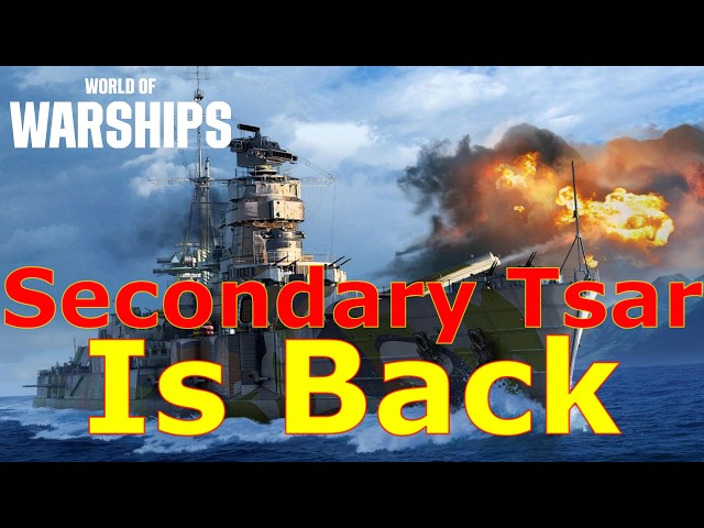 World of Warships- The Secondary Tsar Is Back! But Is She Worth It In 2026?