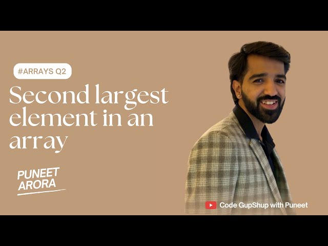🚀 Second Largest Element In An Array | JavaScript | Interview Preparation Series