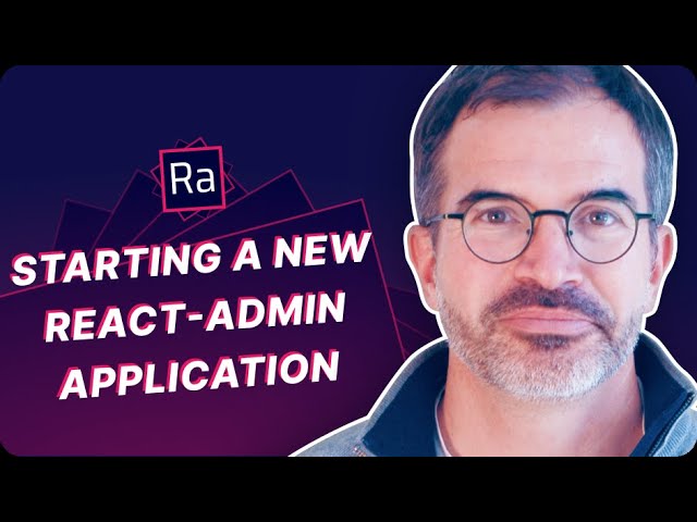 Starting a new react-admin application