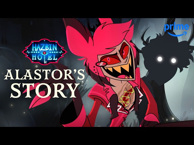 Alastor's Story from Hazbin Hotel Seasons 1 & 2 | Prime Video