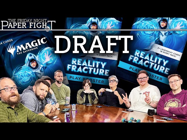 Reality Fracture Draft || Friday Night Paper Fight (Sept 2026)