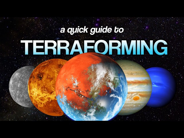 The Insane Engineering of Terraforming Every Planet