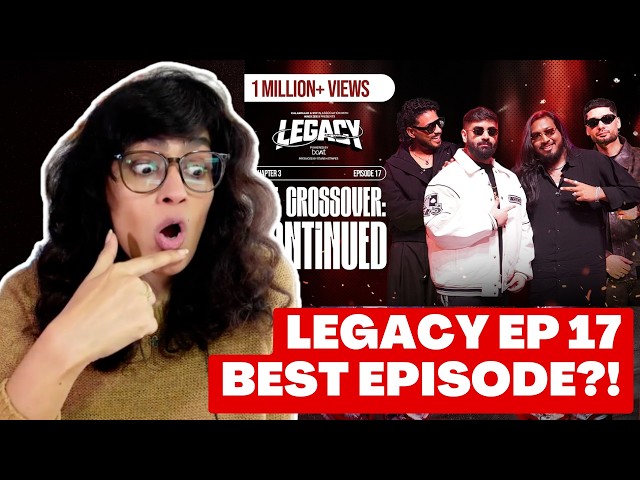 LEGACY EP 17 - REACTION! | THE CROSSOVER: CONTINUED | SEMI FINALE || RAFTAAR X KR$NA