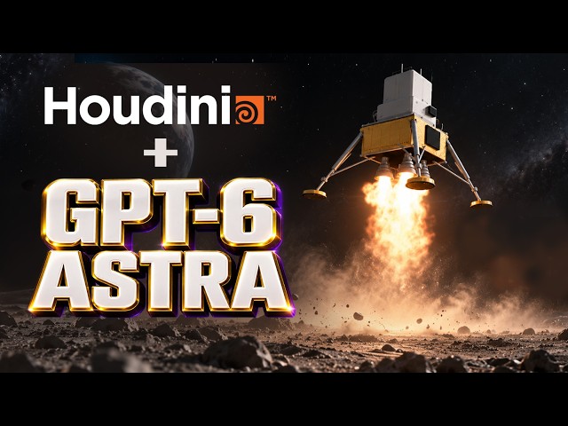 Can GPT-6 Astra Build Complex VFX in Houdini?