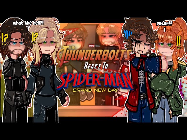 Thunderbolts React To Spider-Man: Brand New Day | Peter Parker, Punisher | GACHA REACT | 2X |