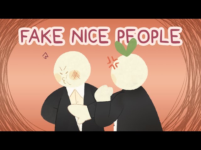 6 Common Traits of Fake Nice People
