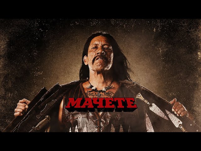Machete / Action, Thriller, Comedy, Crime _Action Movies