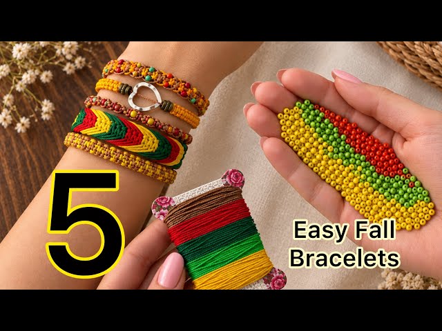 5 EASY FALL BRACELETS 🍂 | Step-by-Step Bracelet Tutorial for Beginners