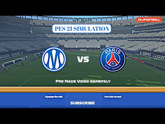 Marseille vs PSG || PES 21 Simulation Football | Entertainment Video