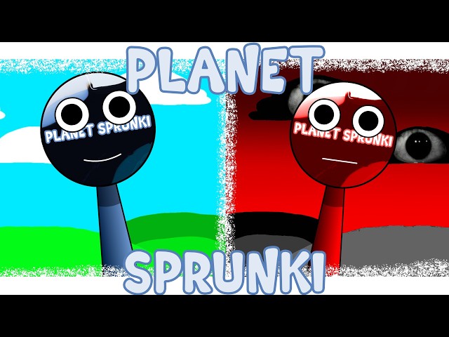 My Sprunki OC: Planet Sprunki (Remade)