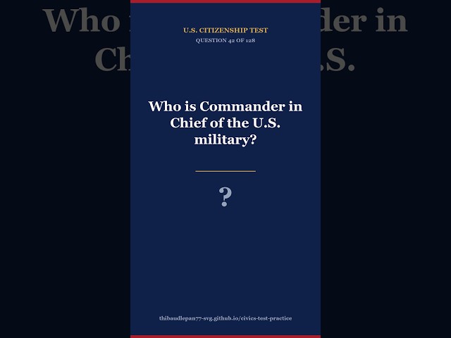 Who is Commander in Chief of the U.S. military? | US Citizenship Test #shorts