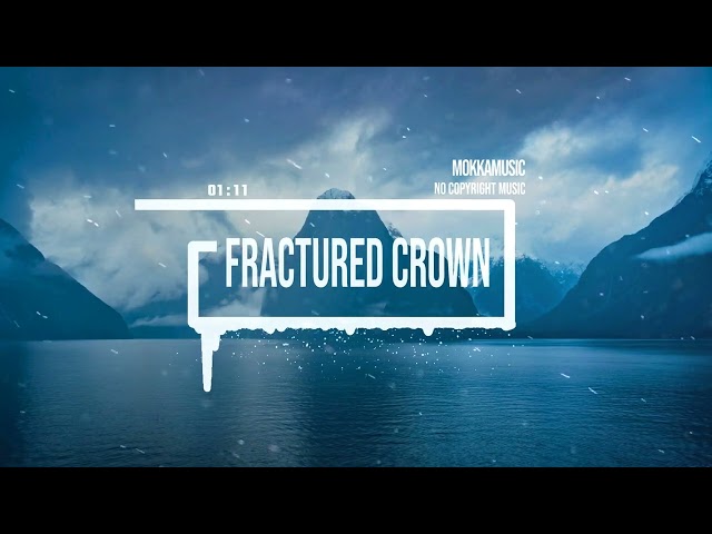 Dramatic Cinematic Orchestra "no copyright music" by MokkaMusic / Fractured Crown