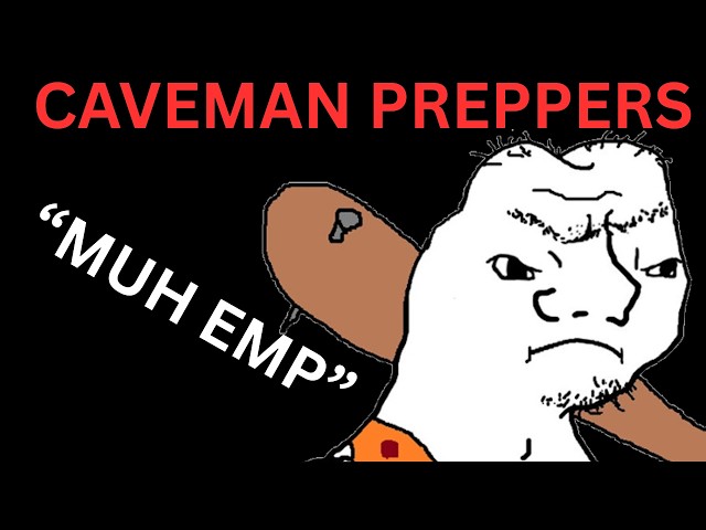 🟩Caveman Preppers are fudds and they are annoying
