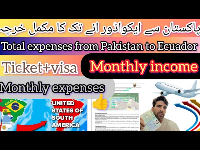How much does it cost to get from Pakistan to Ecuador? Ecuador monthly income and expenses
