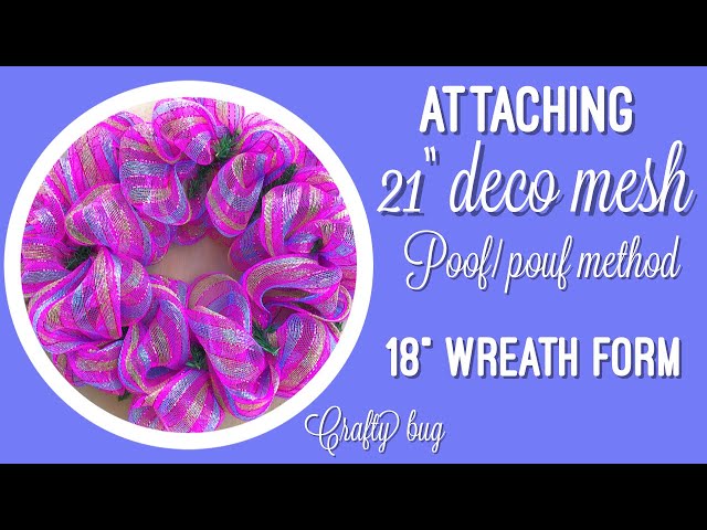 21” Deco Mesh Poof/ Pouf method. How to attach deco mesh to 18” wreath. Attaching wire to wreath