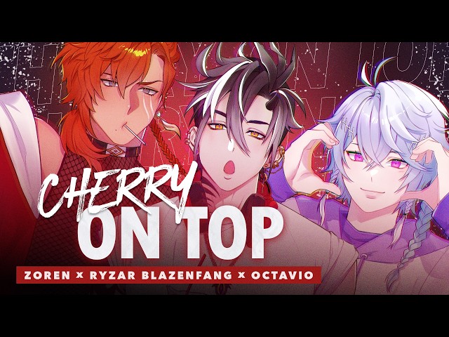 Cherry on Top - BINI 【Male Cover by Zoren, @Octavio_en & @RyzarBlazenfang 】