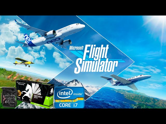 Microsoft Flight Simulator GTX 1660 - i7 3770
