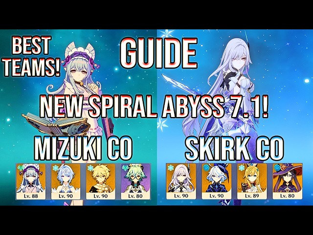 🔥 Guide: Everything You Need to Know About New Spiral Abyss 7.1 + Mizuki & Skirk | Genshin Impact