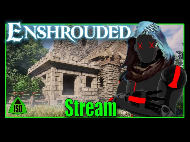 Enshrouded: Retuning: Ft. @MrButteryBnana   @DabbinDadE   ​Stream: 13