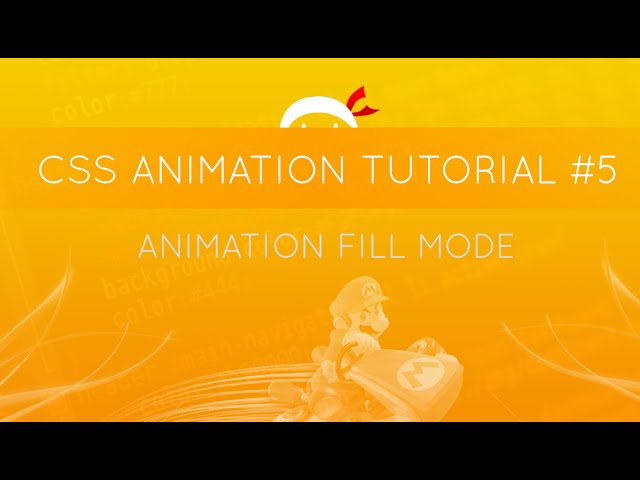 CSS Animation Tutorial #5 - Animation Fill Mode