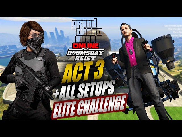 The Doomsday Scenario: Setups + Heist (Elite Challenge) | GTA Online