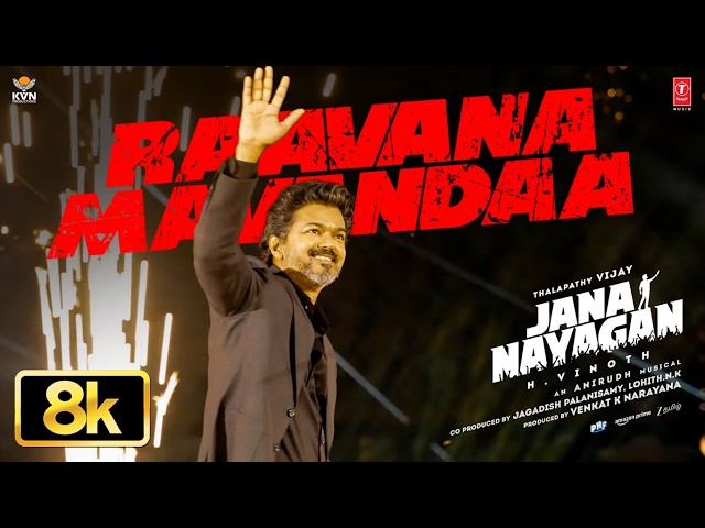 Jana Nayagan: Raavana Mavandaa 8K Song | Thalapathy Vijay | Pooja Hegde | H Vinoth | Anirudh | KVN