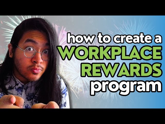 How to Create a Workplace Rewards Program 🏆
