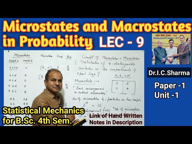 LEC-9 || Microstates and Macrostates in Statistical Mechanics | Concept of Macrostates & Microstates