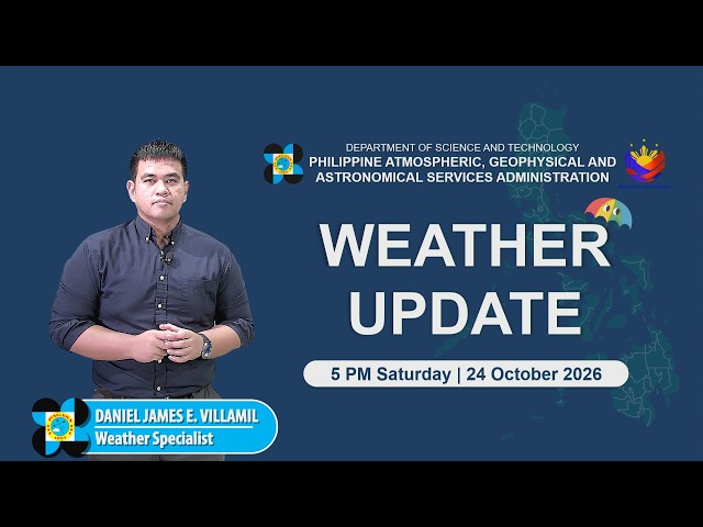 Public Weather Forecast issued at 5:00 PM | October 24, 2026 - Saturday