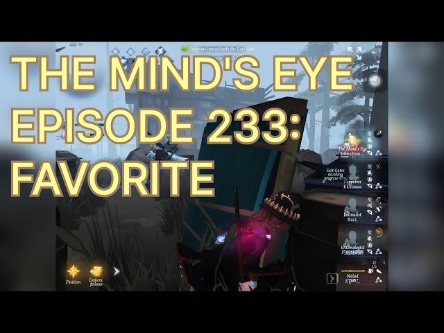FAVORITE | THE MIND'S EYE | IDENTITY V | EPISODE 233