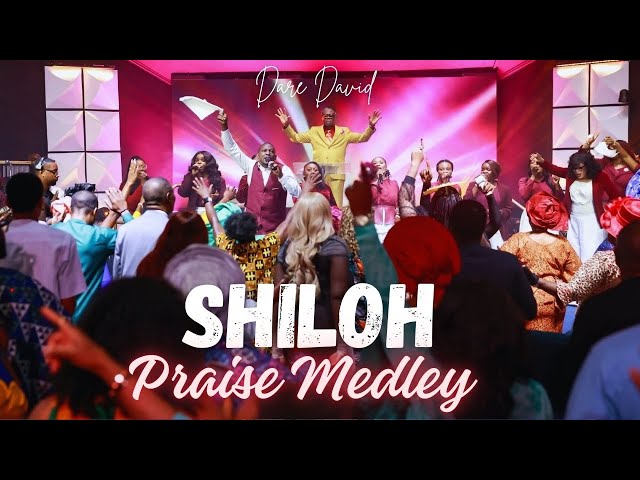 Shiloh African Praise Medley | Dare David (Live)