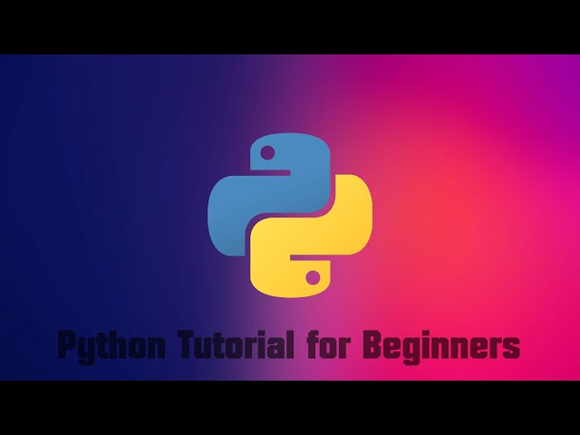 Learn Python: Python Tutorial for Beginners