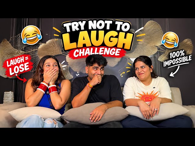 Try Not To Laugh Challenge ft. @MeherMalhan & @salonimalhan 