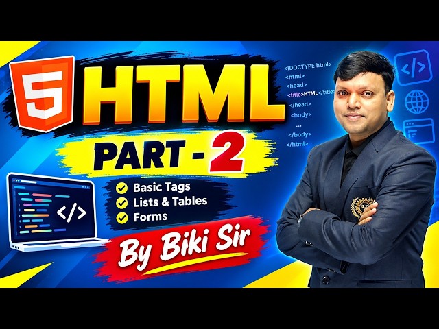 Introduction to Web Development & HTML Basics | Part -2 | Learn HTML from Scratch | By Biki Sir