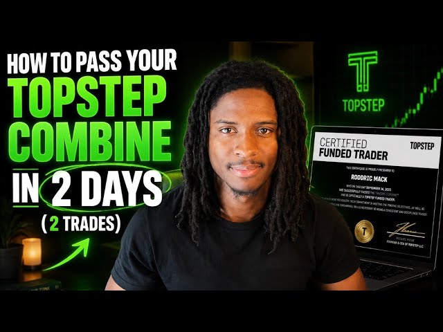 How To Pass Your Topstep Combine in 2 Days (2 Trades) and Get One Step Closer to Quitting Your 9-5