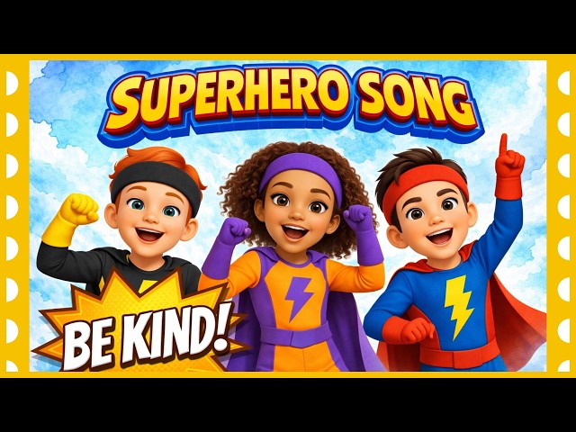Superhero School Program Dance | Strong, Fast, Brave & KIND! | Kindness Song