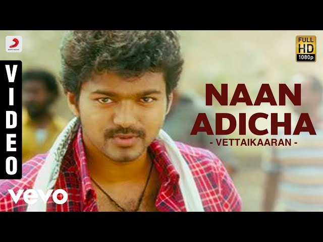 Vettaikaaran - Naan Adicha Video Song | Vijay | Anushka Shetty |Vijay Antony